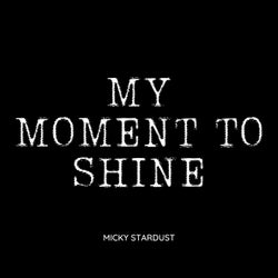 My Moment to Shine