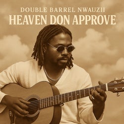 Heaven Don Approve