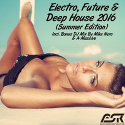 Electro, Future & Deep House 2016 (Summer Edition)