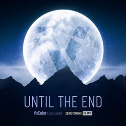 Until The End - Zerotonine Remix