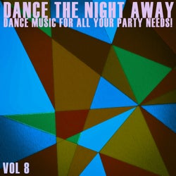 Dance the Night Away, Vol. 8