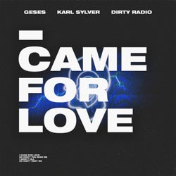I CAME FOR LOVE (Extended Mix)