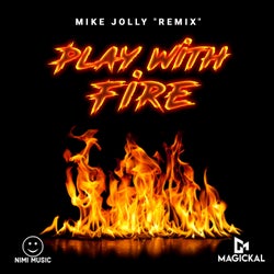 Play With Fire - Mike Jolly Remix
