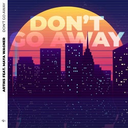 Don't Go Away (feat. Maya Wagner)