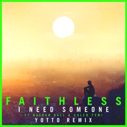 I Need Someone (Yotto Remix Edit)
