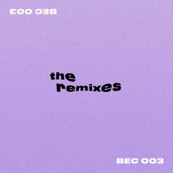 BEC 003 - The Remixes
