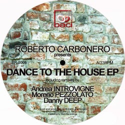 Dance to the House