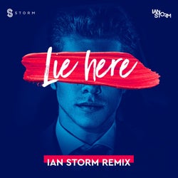 Lie Here - Ian Storm Remix