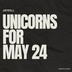 Unicorns for May24