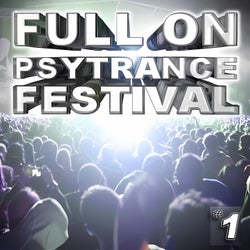 Full On Psytrance Festival, Vol. 1