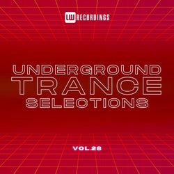 Underground Trance Selections, Vol. 28