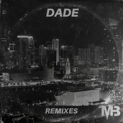 Dade Remixes