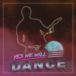 Yes We Will Dance