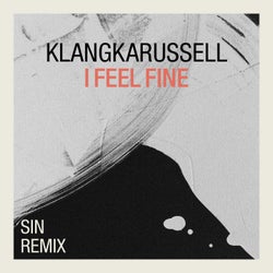 I Feel Fine (SIN Remix)
