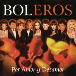 Boleros Por Amor Y Desamor