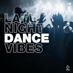 Late Night Dance Vibes #8