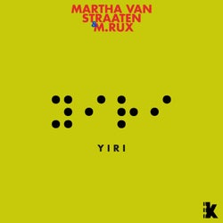 Yiri - Martha van Straaten and M.RUX Remix