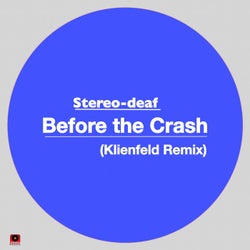 Before the Crash (Klienfeld Remix)