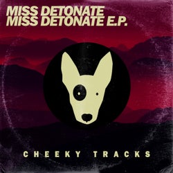 Miss Detonate EP