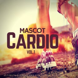 Mascot Cardio, Vol.1 - Ultimate Running And Gym Fitness Workout Tracks