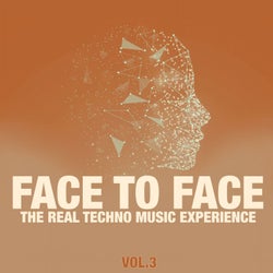 Face to Face, Vol. 3 (The Real Techno Music Experience)
