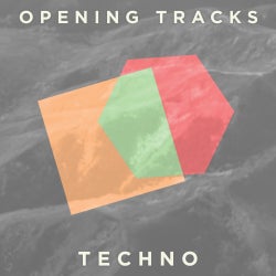 Opening Tracks: Techno