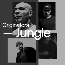 Originators: Jungle