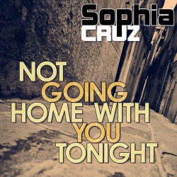 Not Going Home with You Tonight (Remixes)