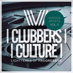 Clubbers Culture: Lightyears Of Progressive, Vol.5