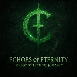 Echoes of Eternity: Melodic Techno Journeys