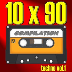 10 X 90 Compilation: Techno, Vol. 1