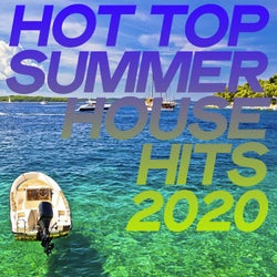 Hot Top Summer House Hits 2020