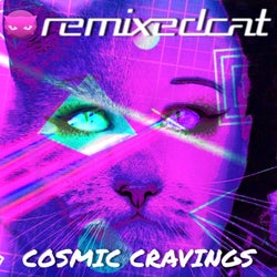 Cosmic Cravings