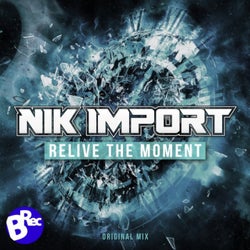Relive the Moment (Original Mix)