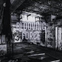 Blooving Force