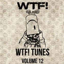 WTF! Tunes Volume 12
