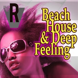 Beach House & Deep Feeling