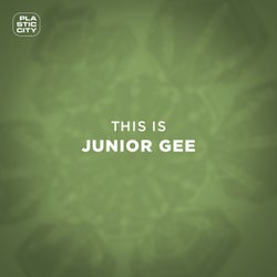 This is Junior Gee