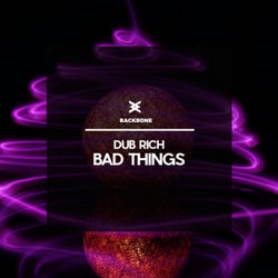 Bad Things