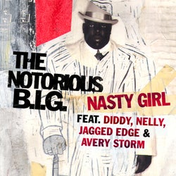 Nasty Girl (feat. Diddy, Nelly, Jagged Edge & Avery Storm) (Radio Edit)