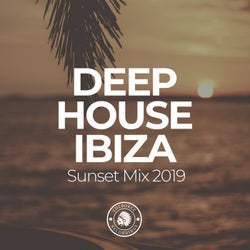 Deep House Ibiza: Sunset Mix 2019