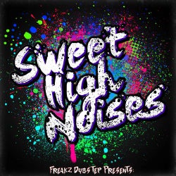 Sweet High Noises