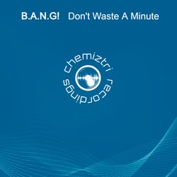 Don't Waste A Minute