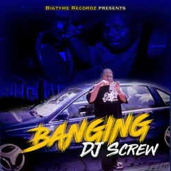 Banging (Screwed)