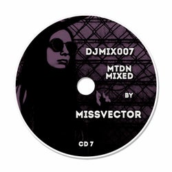 MTDN Mixed By Missvector  (CD 7)
