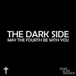 The Dark Side - May The Fourth Be With You
