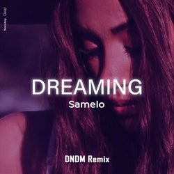 Dreaming (DNDM Remix)