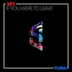 If You Were to Leave