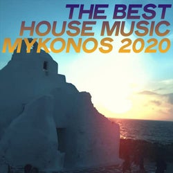 The Best House Music Mykonos 2020