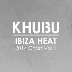 KHUBU Ibizan Heat 2014 Chart Vol 1